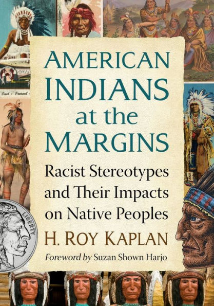American Indians at the Margins: Racist Stereotypes and Their Impacts on Native Peoples