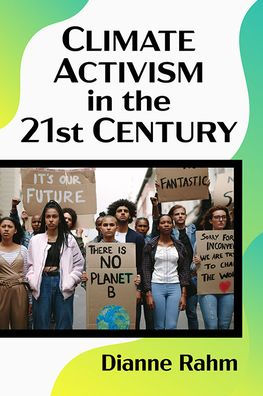 Climate Activism the 21st Century