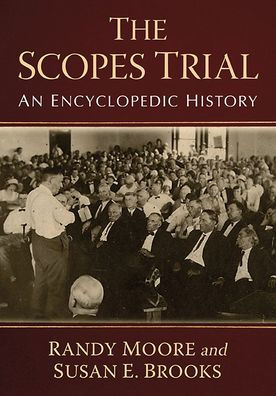 The Scopes Trial: An Encyclopedic History