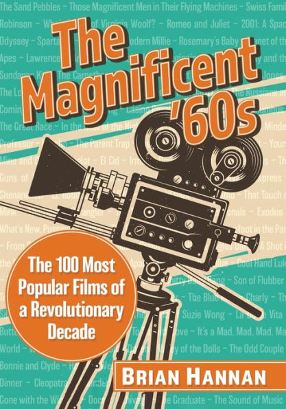 The Magnificent '60s: 100 Most Popular Films of a Revolutionary Decade