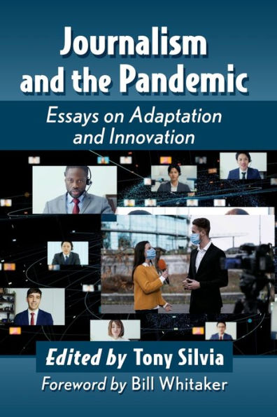 Journalism and the Pandemic: Essays on Adaptation and Innovation