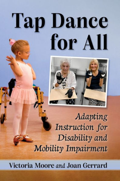 Tap Dance for All: Adapting Instruction Disability and Mobility Impairment