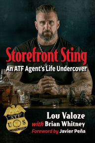 Download full ebooks google books Storefront Sting: An ATF Agent's Life Undercover