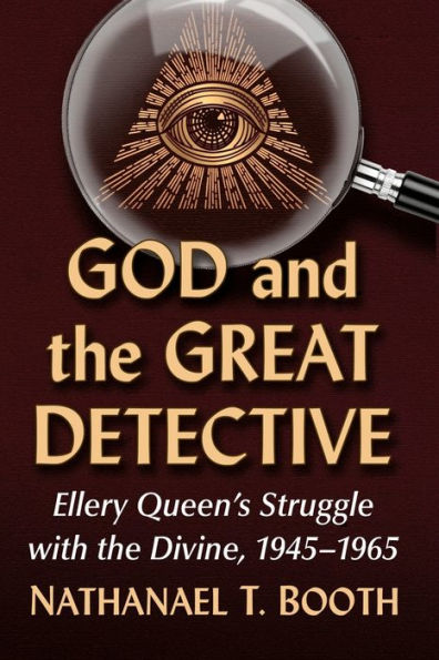 God and the Great Detective: Ellery Queen's Struggle with Divine, 1945-1965
