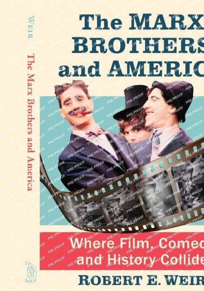 The Marx Brothers and America: Where Film, Comedy History Collide