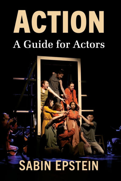 Action: A Guide for Actors
