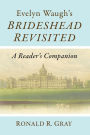 Evelyn Waugh's Brideshead Revisited: A Reader's Companion