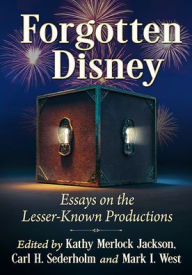Download full text books Forgotten Disney: Essays on the Lesser-Known Productions