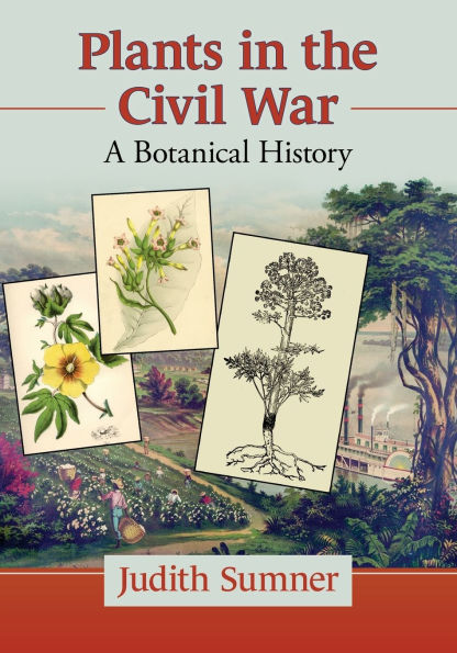 Plants the Civil War: A Botanical History