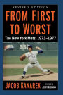 From First to Worst: The New York Mets, 1973-1977, Revised edition