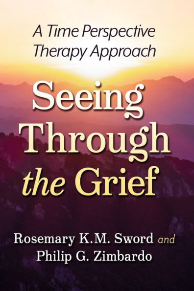 Seeing Through the Grief: A Time Perspective Therapy Approach