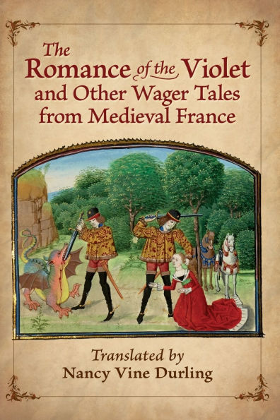 the Romance of Violet and Other Wager Tales from Medieval France