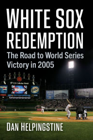 Ipad books not downloading White Sox Redemption: The Road to World Series Victory in 2005