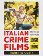 Italian Crime Films, 1968-1980, 2d ed.