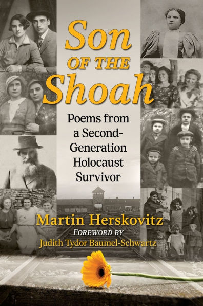 Son of the Shoah: Poems from a Second-Generation Holocaust Survivor