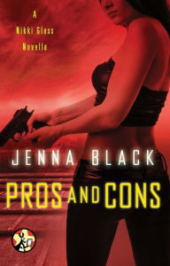 Title: Pros and Cons (Nikki Glass Series), Author: Jenna Black