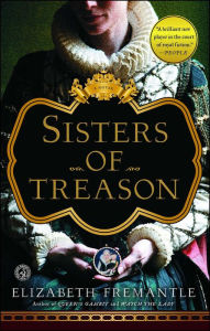 Title: Sisters of Treason, Author: Elizabeth Fremantle