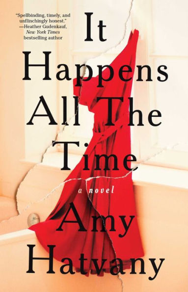 It Happens All the Time: A Novel