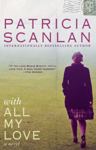 Title: With All My Love: A Novel, Author: Patricia Scanlan