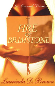 Title: Fire & Brimstone: A Novel, Author: Laurinda D. Brown