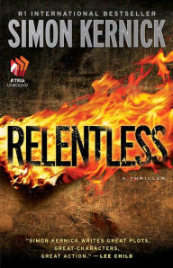 Title: Relentless: A Thriller, Author: Simon Kernick