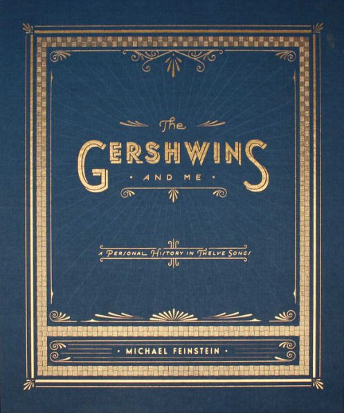 The Gershwins and Me (Enhanced Edition): A Personal History in Twelve Songs