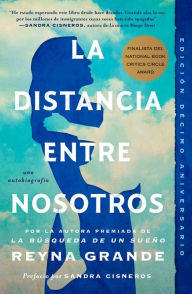 Title: La distancia entre nosotros (The Distance Between Us), Author: Reyna Grande