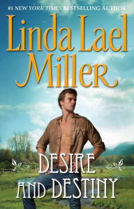 Title: Desire and Destiny, Author: Linda Lael Miller