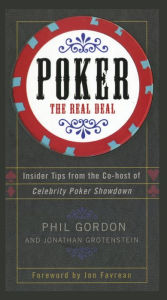 Title: Poker: The Real Deal, Author: Phil Gordon