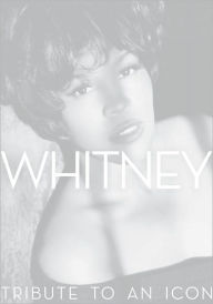 Title: Whitney: Tribute to an Icon, Author: Pat Houston