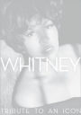 Whitney: Tribute to an Icon