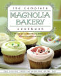 The Complete Magnolia Bakery Cookbook: Recipes from the World-Famous Bakery and Allysa To