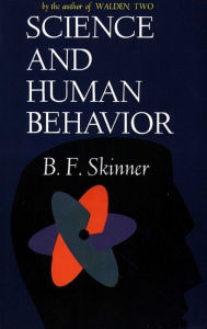 Title: Science And Human Behavior, Author: B.F Skinner