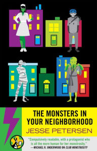 Title: The Monsters in Your Neighborhood (Club Monstrosity Series #2), Author: Jesse Petersen