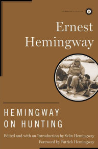Title: Hemingway on Hunting, Author: Ernest Hemingway