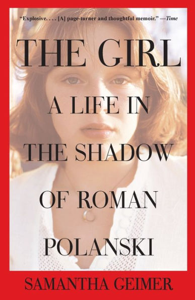 the Girl: A Life Shadow of Roman Polanski