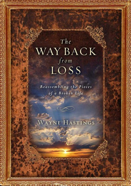 the Way Back from Loss: Reassembling Pieces of a Broken Life