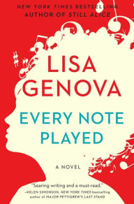 Title: Every Note Played, Author: Lisa Genova