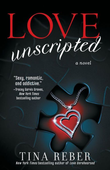 Love Unscripted: The Love Series, Book 1