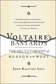 Title: Voltaire's Bastards, Author: John Ralston Saul