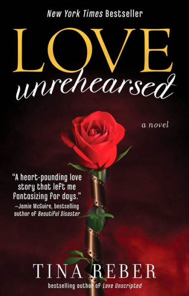 Love Unrehearsed: The Love Series, Book 2