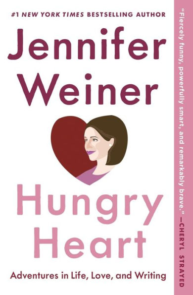Hungry Heart: Adventures Life, Love, and Writing