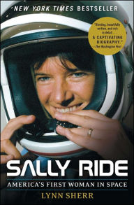 Title: Sally Ride: America's First Woman in Space, Author: Lynn Sherr