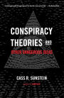 Conspiracy Theories and Other Dangerous Ideas