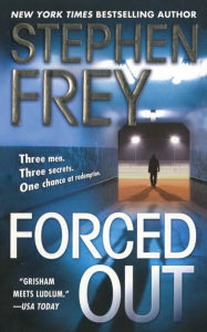 Title: Forced Out: A Novel, Author: Stephen Frey