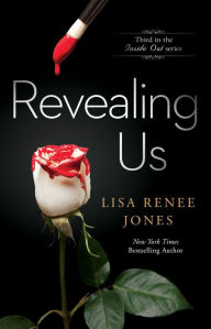 Title: Revealing Us (Inside Out Series #3), Author: Lisa Renee Jones