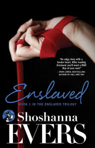 Title: Enslaved: Book 1 in the Enslaved Trilogy, Author: Shoshanna Evers