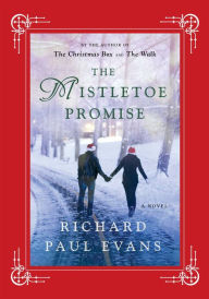 Title: The Mistletoe Promise, Author: Richard Paul Evans