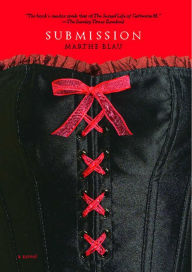 Title: Submission: A Novel, Author: Marthe Blau