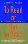 Alternative view 2 of To Read or Not to Read: Answers to All Your Questions About Dyslexia
